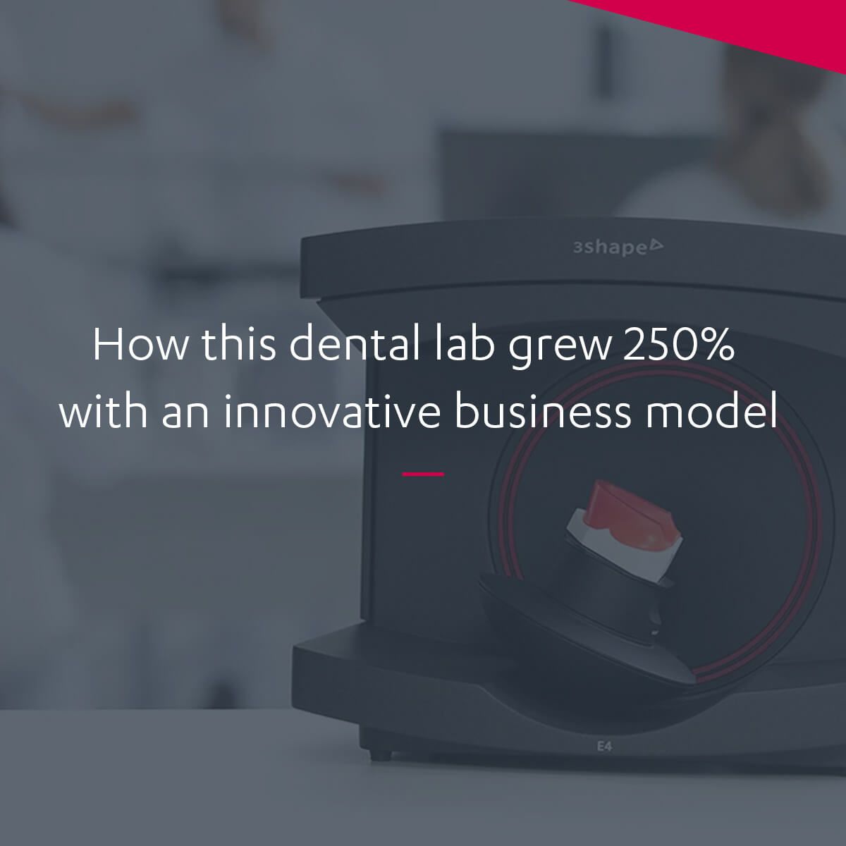 The Illusion Dental Laboratory owner's interview — 3Shape Blog
