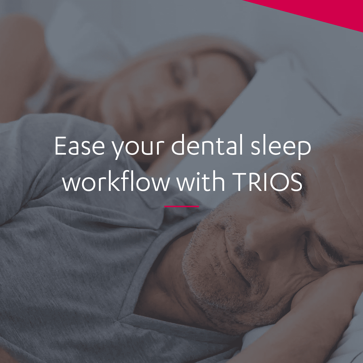 3Shape Dental Sleep Use TRIOS to ease your Dental Sleep workflow