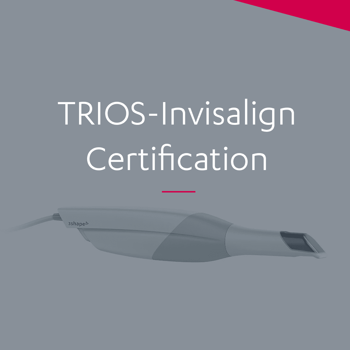 Get 3Shape-Invisalign certification