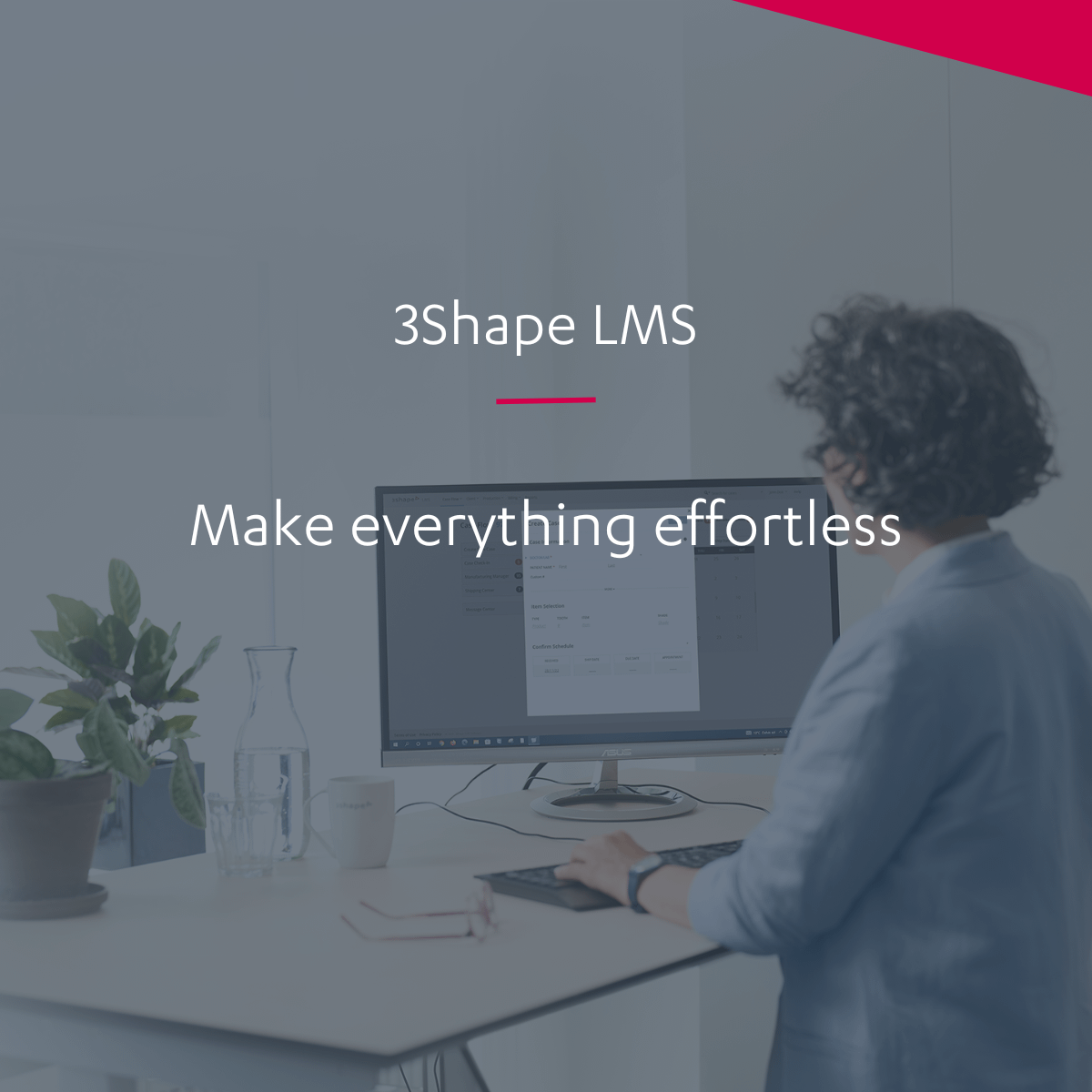 3Shape Lab Management Software – make it effortless
